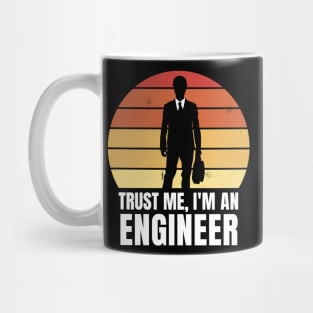 Trust Me, I'm an Engineer Mug